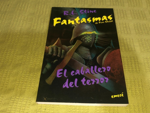 Fantasmas, El Caballero Del Terror - R. L. Stine - Emecé