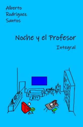 Noche Y El Profesor: Integral