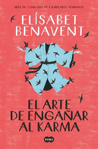 El Arte de Engañar Al Karma, de BENAVENT, ELISABET. Serie Suma Editorial Suma, tapa blanda en español, 2021