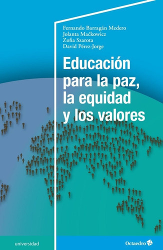 EducaciÃÂ³n para la paz, la equidad y los valores, de Barragan Medero, Fernando. Editorial Octaedro, S.L., tapa blanda en español