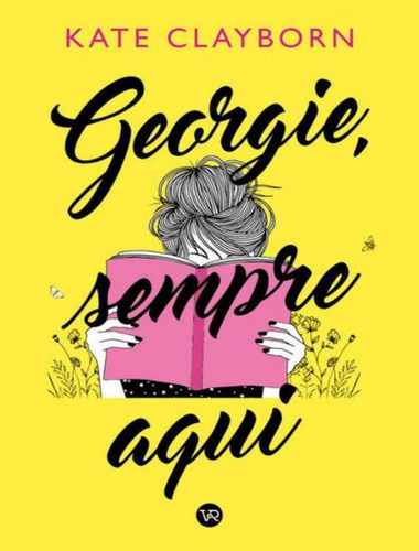 Georgie, Sempre Aqui: Georgie, Sempre Aqui, De Clayborn, Kate. Editora Vr Vergara & Riba, Capa Mole, Edição 1 Em Português, 2023