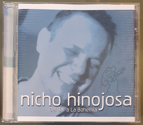 Cd Nicho Hinojosa - Del Bar A La Bohemia - Nacional