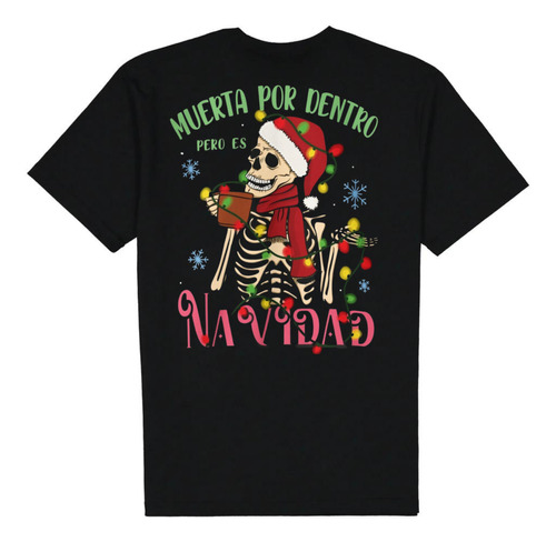 Camiseta Navideña- Playera De Calavera Navidad- Antes Muerta