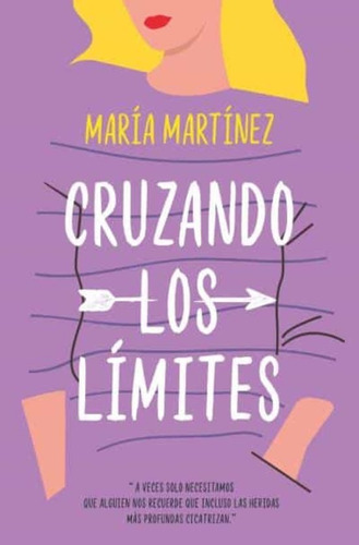 Imagen 1 de 1 de Cruzando Los Límites, De María Martínez., Vol. 1.0. Editorial Books4pocket, Tapa Blanda En Español, 2023
