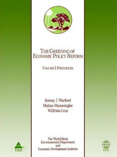 The Greening Of Economic Policy Reform V.1; Principles, De Inc World Book. Editorial World Bank Publications, Tapa Blanda En Inglés