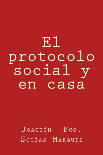 El Protocolo Social Y En Casa