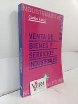Comprar Ventas De Bienes Y Servicios Industriales - Facci Carlos