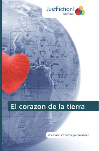 Libro:el Corazon De La Tierra (spanish Edition)