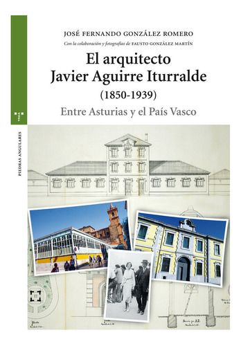 Libro El Arquitecto Javier Aguirre Iturralde (1850-1939)
