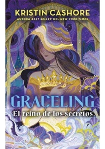 Graceling # 03: El Reino De Los Secretos - Kristin Cashore