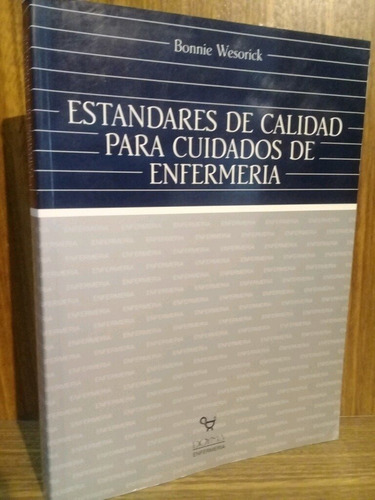 Estandares De Calidad Para Cuidados De Enfermería