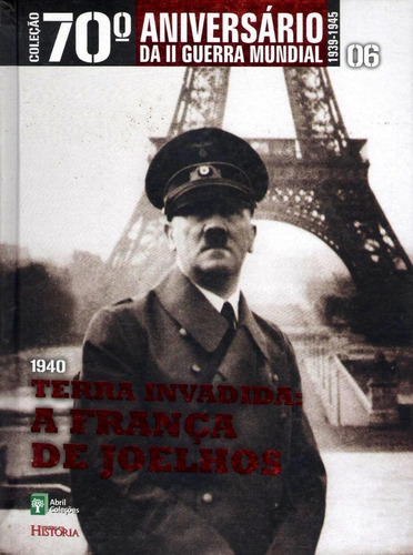 Imagem 1 de 1 de Coleção 70º Aniversário Da Ii Guerra Mundial Vol.06 - Livro