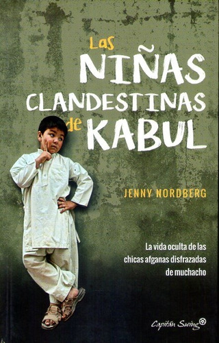 Niñas Clandestinas De Kabul, Las - Jenny Nordberg