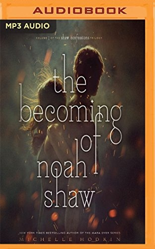 El Convertirse De Noah Shaw Las Confesiones Shaw