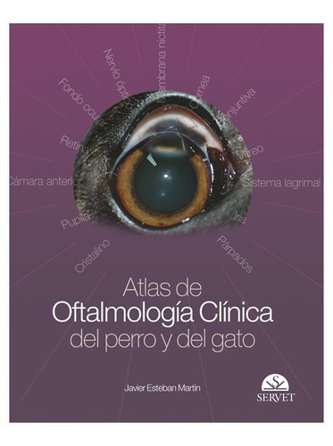 Esteban - Atlas De Oftalmología Clínica Del Perro Y Del Gato