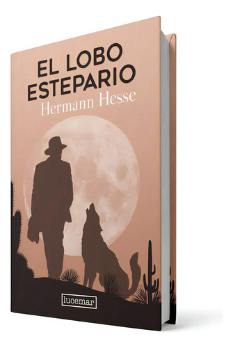 El Lobo Estepario, De Hermann Hesse., Vol. No Especificado / No Corresponde. Editorial Lucemar, Tapa Dura En Español, 0