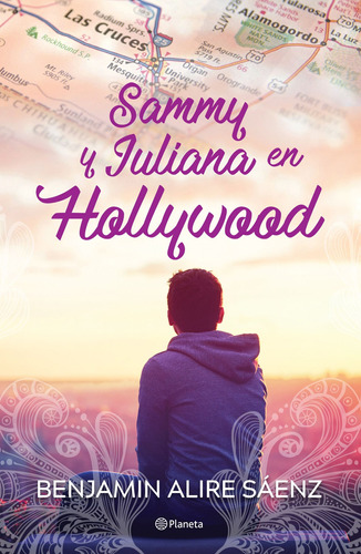 Sammy y Juliana en Hollywood, de Alire Saenz, Benjamin. Serie Infantil y Juvenil Editorial Planeta México, tapa blanda en español, 2018