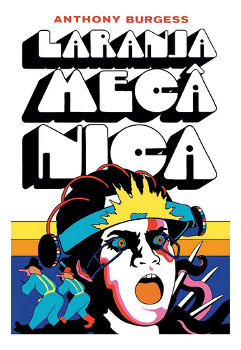 Laranja Mecânica, De Burgess, Anthony. Editorial Editora Aleph Ltda, Capa Mole Em Português, 2019