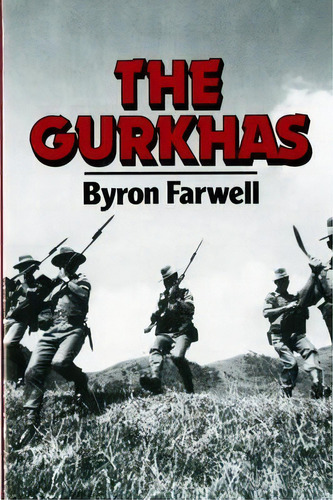 The Gurkhas, De Byron Farwell. Editorial Ww Norton Co, Tapa Blanda En Inglés