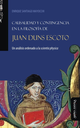 Imagen 1 de 3 de Causalidad Y Contingencia En La Filosofía D Juan Duns Escoto