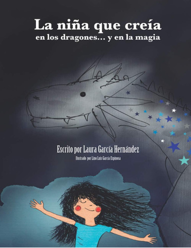 Libro: La Nin~a Que Crei´a En Los Dragones... Y En La Magia 