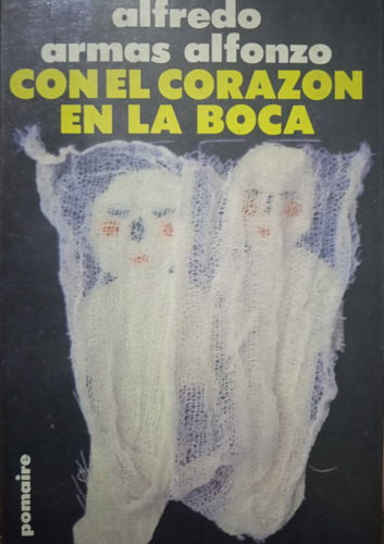 Con El Corazón En La Boca (cuentos) / Alfredo Armas Alfonzo 