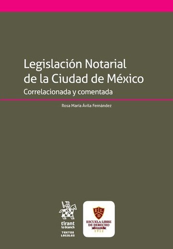 Legislacion Notarial De La Ciudad De Mexico Correlacionad...