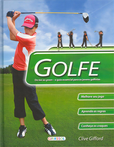 Golfe!, de Gifford, Clive. Editora Girassol Brasil Edições EIRELI, capa mole em português, 2009