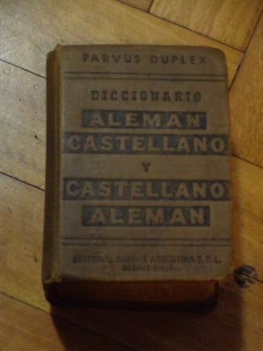 Antiguo Diccionario Aleman Castellano - Castellano Alem&-.