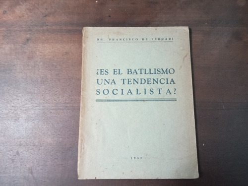 Libro ¿ Es El Batllismo Una Tendencia Socialista ? 
