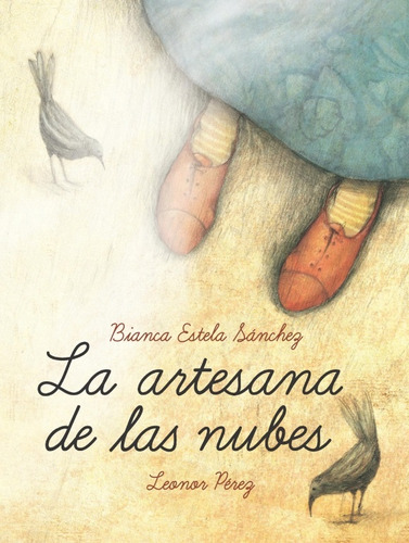 Artesana De Las Nubes, La - Bianca Estela Sanchez