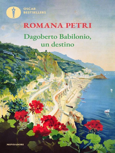 Dagoberto Babilonio, Un Destino, De Petri, Romana. Editorial Mondadori, Capa Mole, Edição 20230829 00:00:00 Em