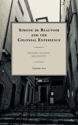 Libro Simone De Beauvoir And The Colonial Experience: Fre...