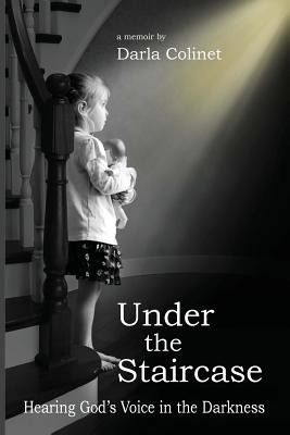 Libro Under The Staircase: Hearing God's Voice In The Dar...