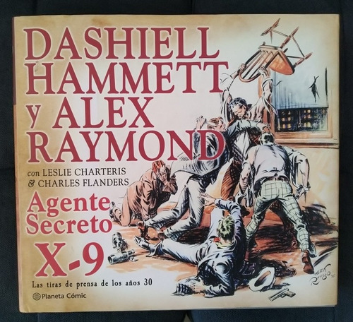 Agente Secreto X-9 Dashiell Hammett & Alex Raymond Tomo Integral Tapa Dura