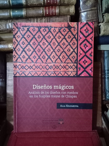 Kolpakova Diseños Mágicos Rombos Huipiles Mayas Chiapas