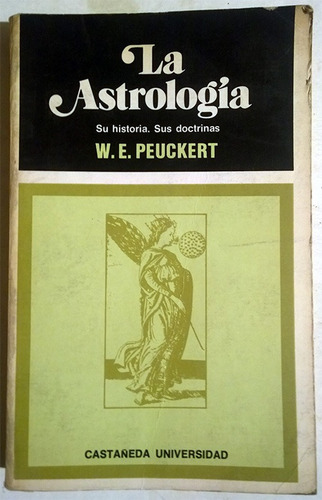Libro De W. E. Peuckert: La Astrología. Historia Y Doctrinas