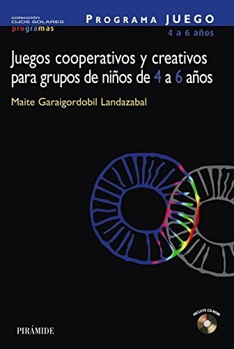 Programa Juego. Juegos Cooperativos Y Creativos Para Grupos