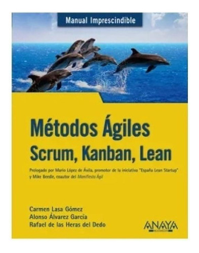 Libro - Métodos Ágiles: Scrum, Kanban, Lean (2ª Ed.), De Ca