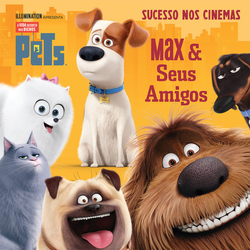 Pets - A Vida Secreta Dos Bichos: Max E Seus Smigos