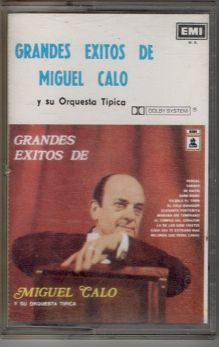 Cassette  Miguel Calo Y Su Orquesta Grandes Éxitos