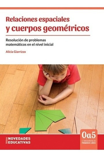 Relaciones Espaciales Y Cuerpos Geométricos Giarrizzo (ne)