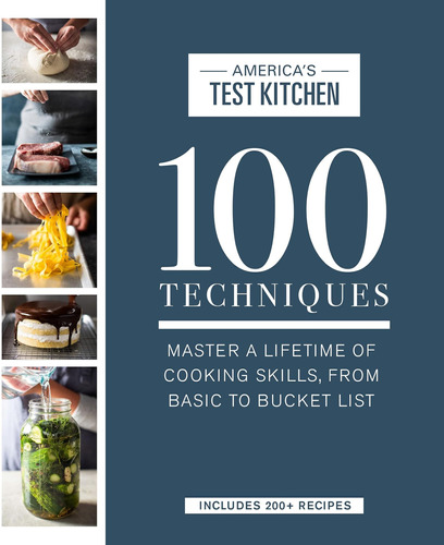 Libro: 100 Techniques: Master A Lifetime Of Cooking Skills,