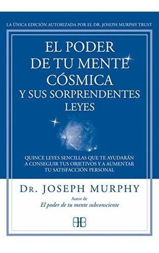 Poder De Tu Mente Cosmica Y Sus Sor, De Dr Joseph Murphy. Editora Arkano Books, Capa Mole Em Espanhol, 9999