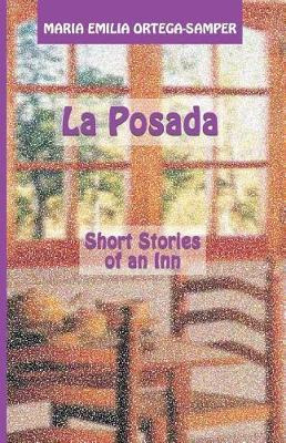 Libro La Posada : Short Stories Of An Inn - Sergio Perez