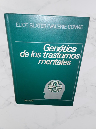 Genética De Los Trastornos Mentales - Eliot Slater, V. Cowie