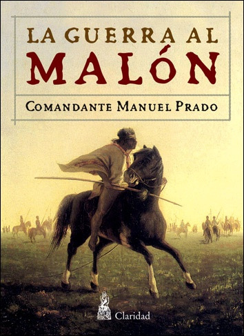 La Guerra Al Malon - Manuel Prado, Comandante