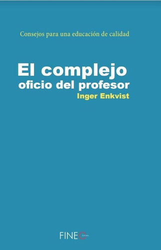 Complejo Oficio Del Profesor,el - Enkvist,inger