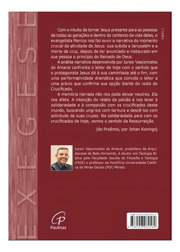 A Paixão De Cristo Em Análise Narrativa: Uma Leitura De Mc 14-16, De Amaral, Junior Vasconcelos Do., Vol. 1. Editorial Paulinas, Capa Mole, Edição 2024-03-11 00:00:00 Em Português, 2024