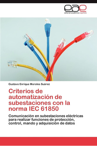 Libro: Criterios De Automatización De Subestaciones Con La N